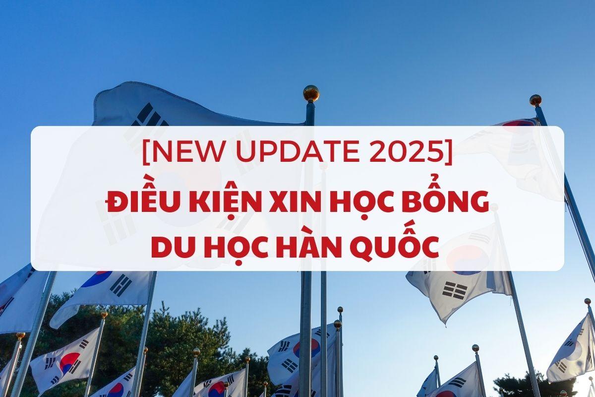 dieu-kien-xin-hoc-bong-du-hoc-han-quoc-1